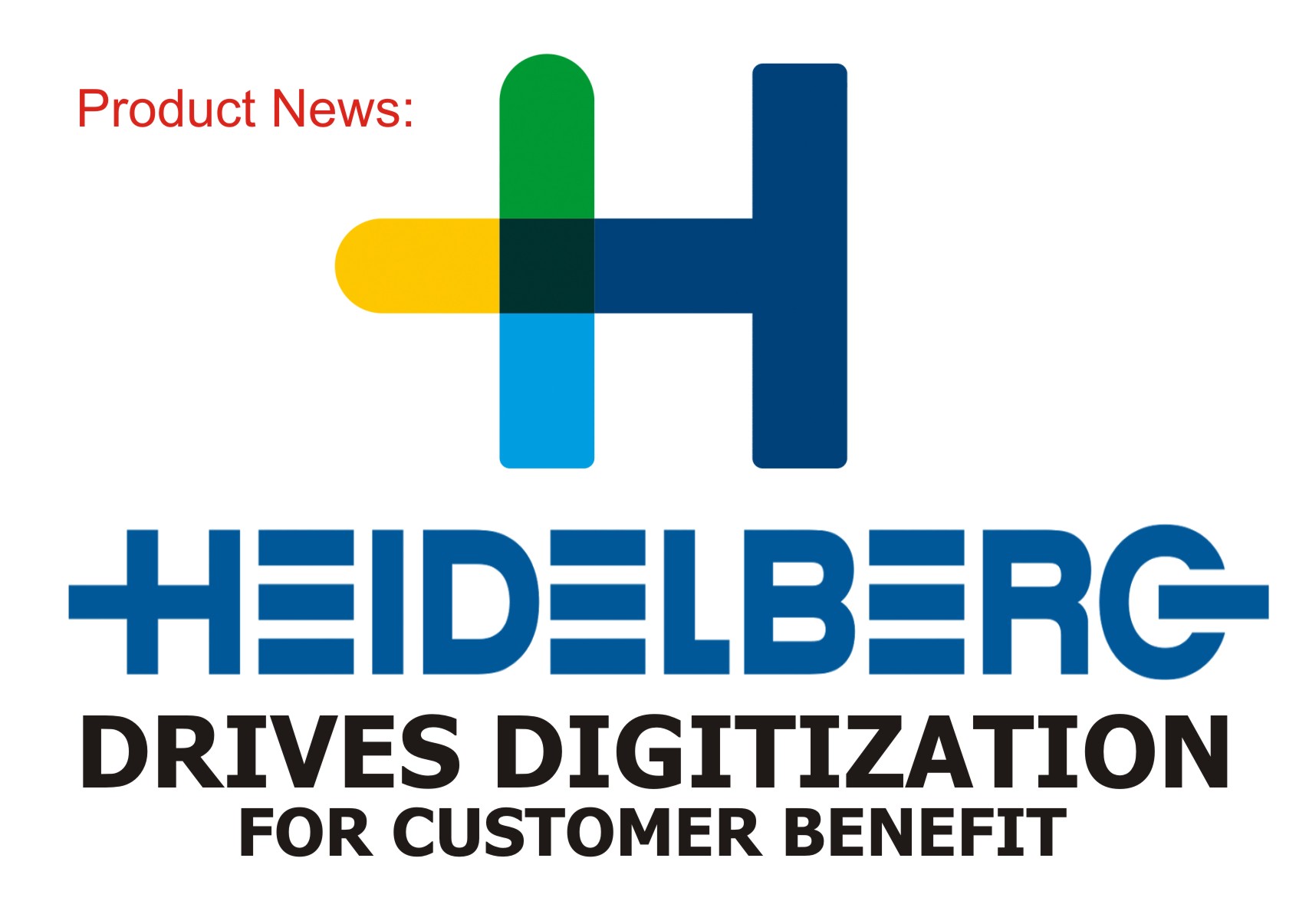 Product: News HEIDELBERG DRIVES DIGITIZATION FOR CUSTOMER BENEFIT