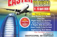 JOIN US ON EASTER HOLIDAY TRIP TO DUBAI